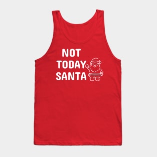 Not Today Santa Funny Not Today Satan Tank Top